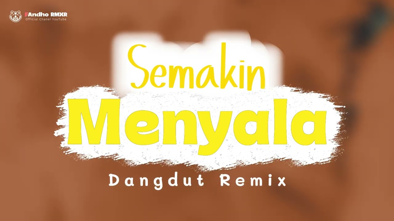 Semakin Menyala - Loffal Lama Herin Remix