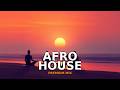 AFRO HOUSE SOULFUL VIBES (Sjava, Tisto, J Balvin) - Summer Vibes #88