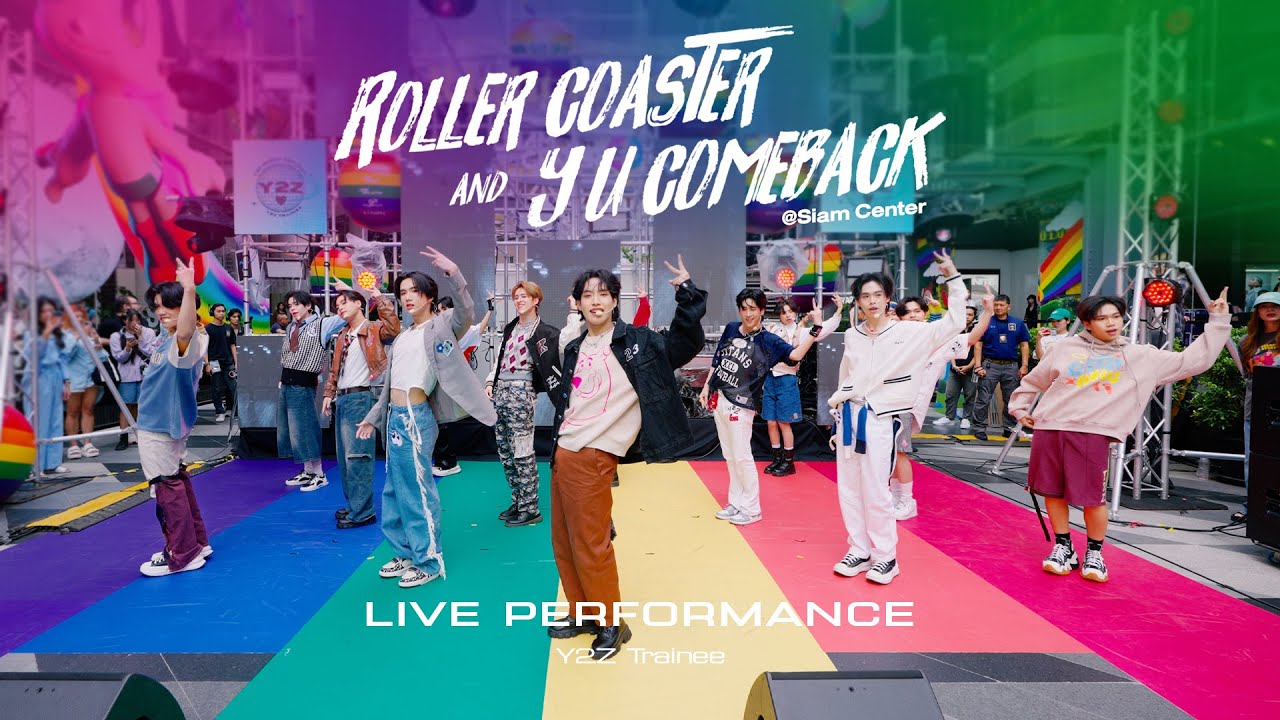 Y2Z Trainee - ROLLER COASTER (4MIX) + Y U COMEBACK (4MIX) #SiamCenterPride2024