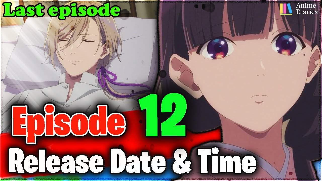 Release date and time for the Twelveth Episode of the Anime Series