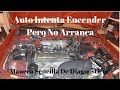 ¿POR QUE EL MOTOR INTENTA PERO NO ARRANCA?