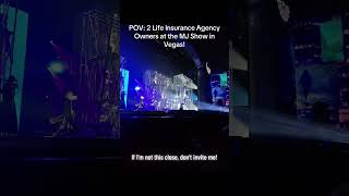 POV: Just 2 Life Insurance Agency Owners enjoying the Michael Jackson Show at #mandalaybay