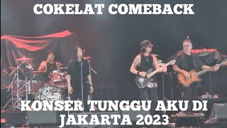 COKELAT KONSER TUNGGU AKU DI JAKARTA - LIVE AT JIEXPO KEMAYORAN 2023