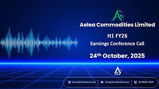 Aelea Commodities Limited – H1 FY26 Earnings Conference Call
