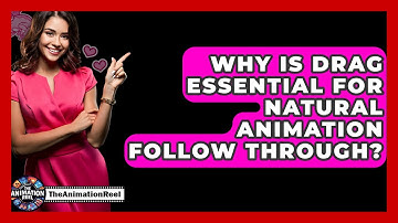 Why Is Drag Essential For Natural Animation Follow Through? - The Animation Reel