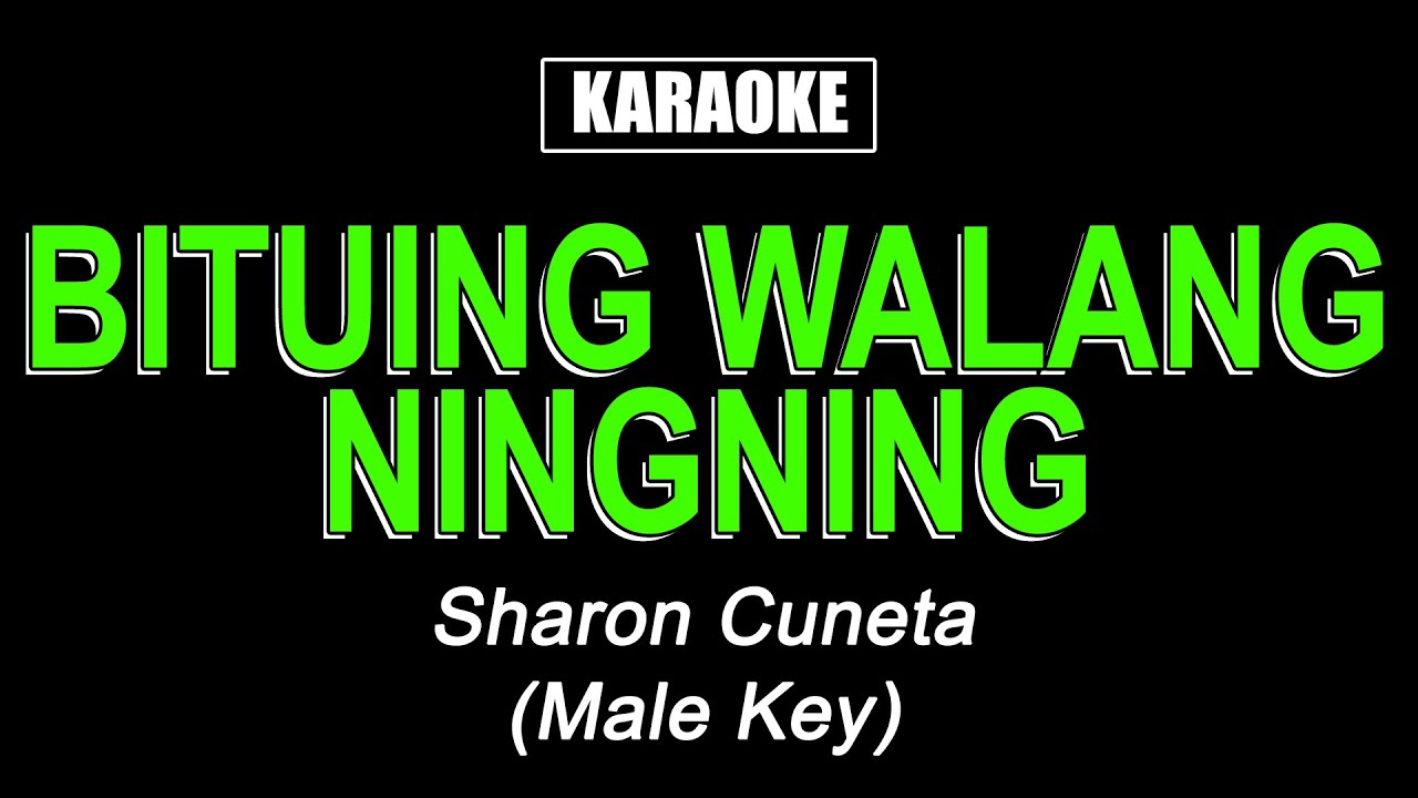 Karaoke   Bituing Walang Ningning Male Key   Sharon Cuneta