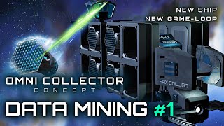 Star Citizen - Concept Ship - Omni Collector - e01 - Data Mining