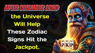 After December 22nd, the Universe Will Help These Zodiac Signs Hit the Jackpot
