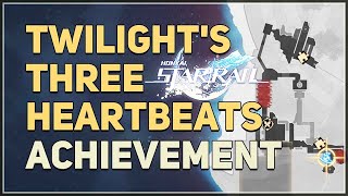 Twilight's Three Heartbeats, Discover all enlightenments in the Ruins of Time Honkai Star Rail