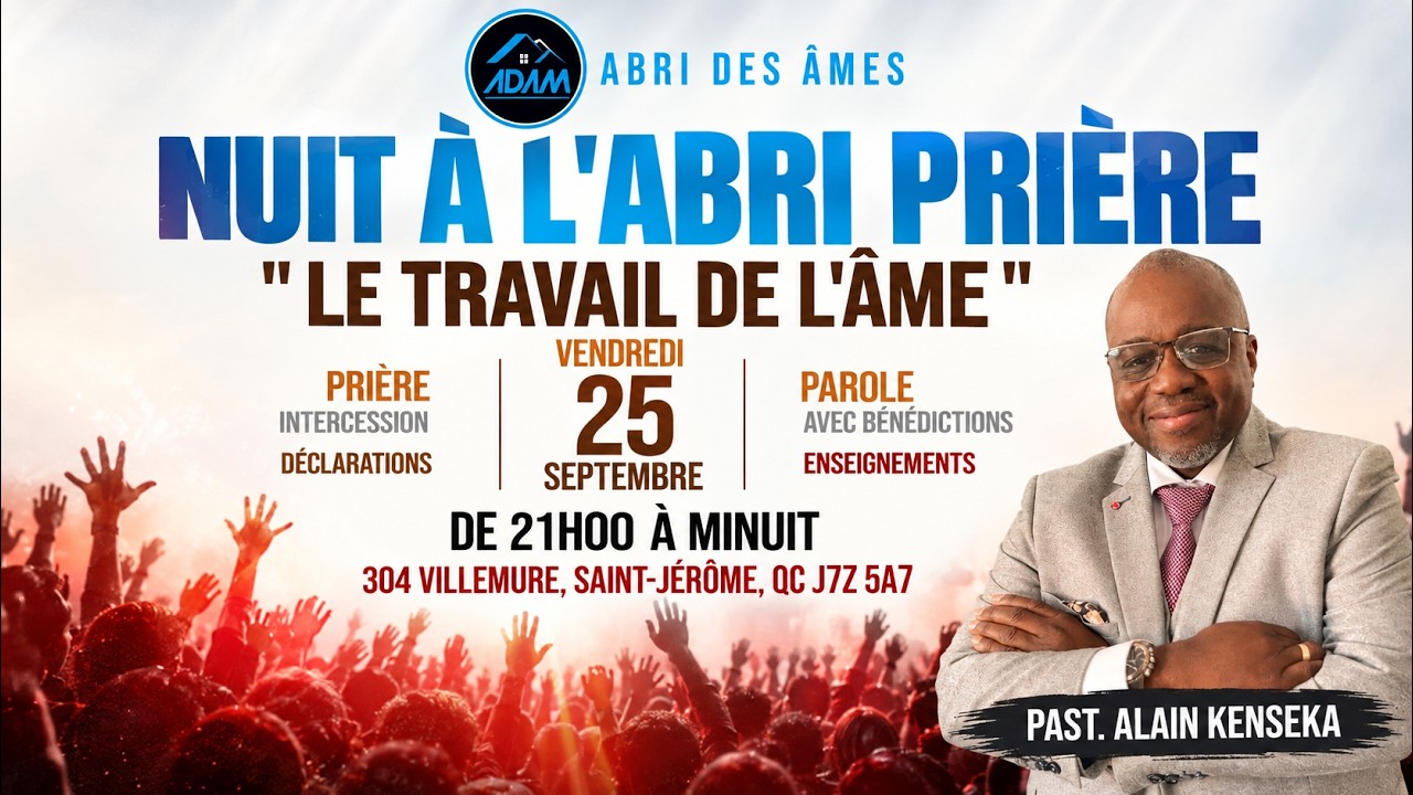 Nuit à L'abri: Le travail de l'âme ( Past Alain Kenseka)