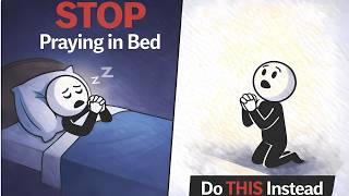Praying In Bed? Watch this NOW! Before it's too LATE | Do This Instead