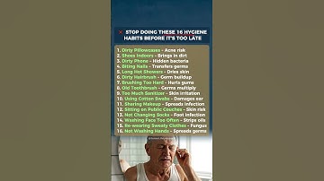 Top 16 Hygiene Mistakes Making You Sick