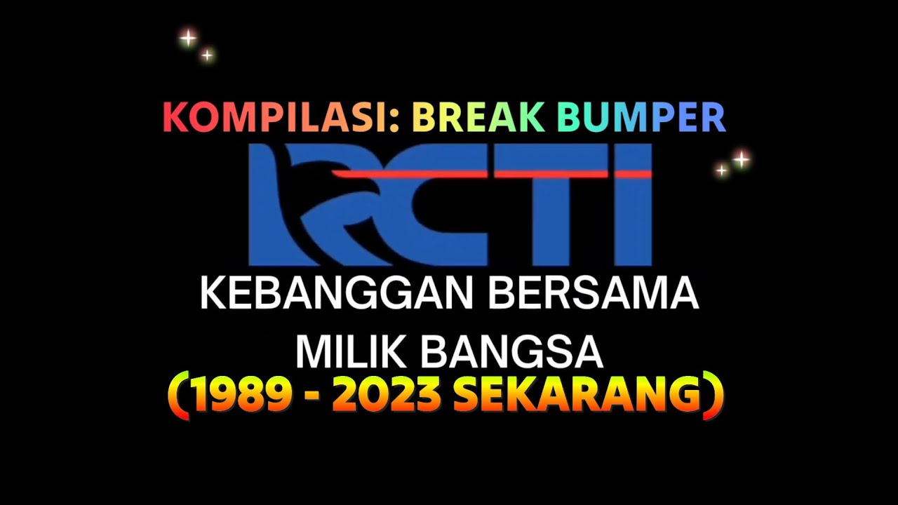 Kompilasi: Break Bumper RCTI - (1989 - 2023 Sekarang) 1080p