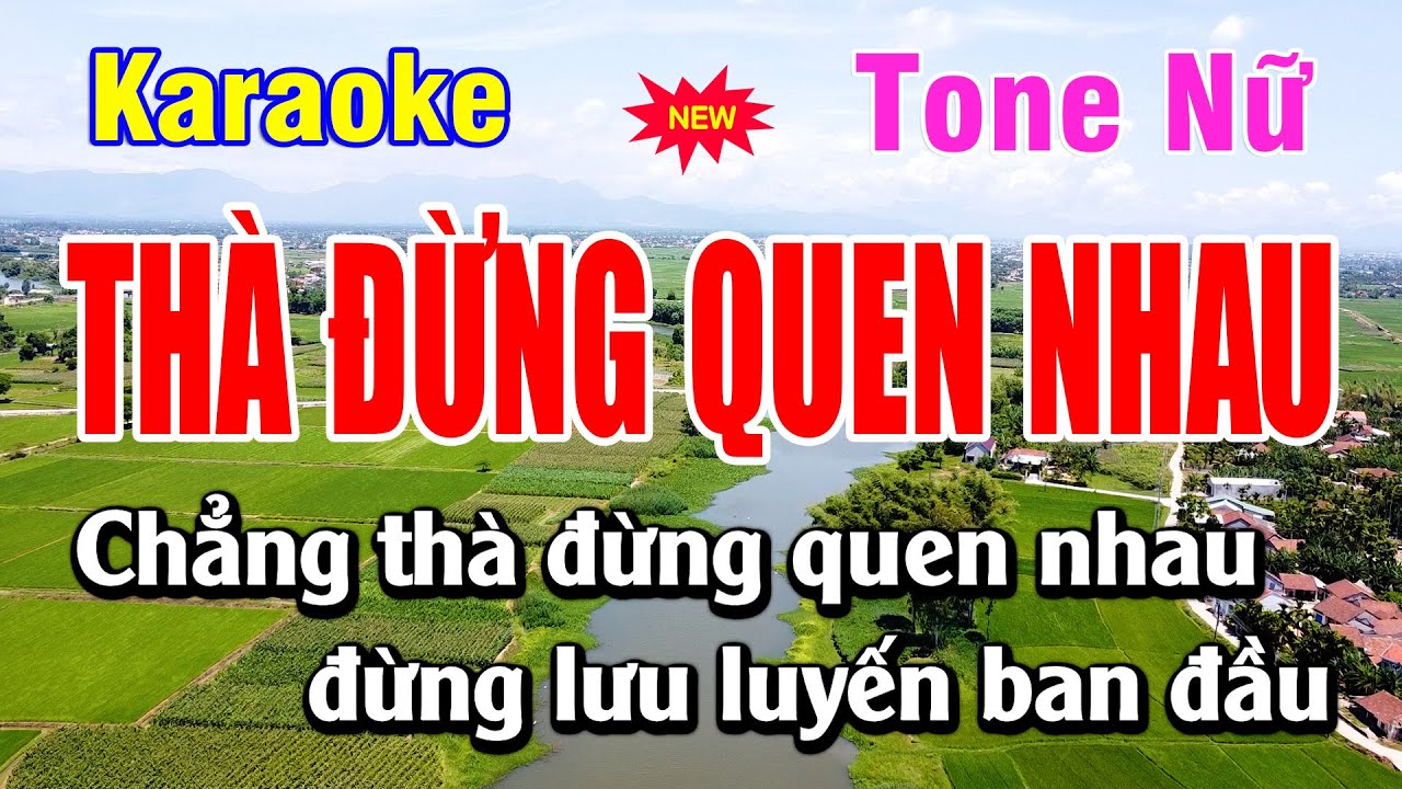Karaoke Thà Đừng Quen Nhau Tone Nữ|  Duy Sơn New