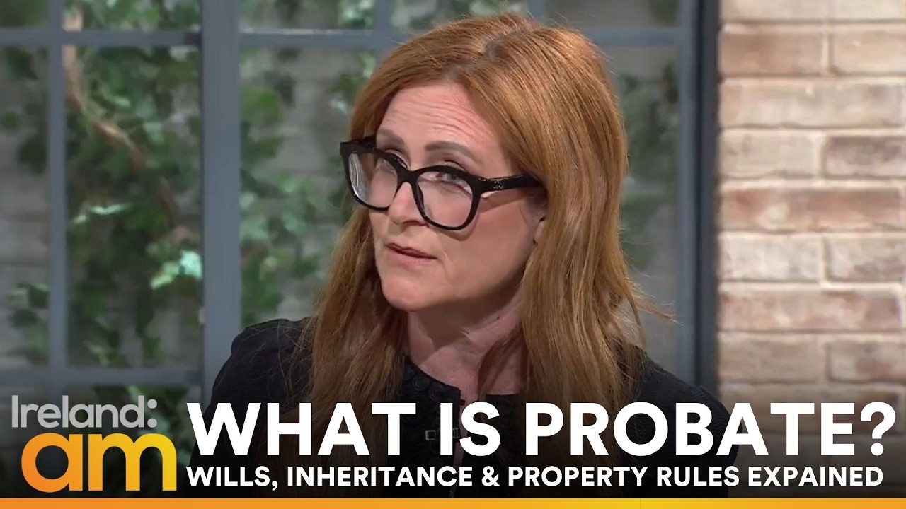 Understanding Probate in Ireland
