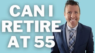 Can I Retire at 55 ? Retirement Planning To Retire Early  !