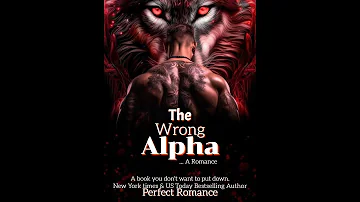 Complete Werewolf Romance Audiobook "The Wrong Alpha" #recommendation #freeaudiobooks #romance