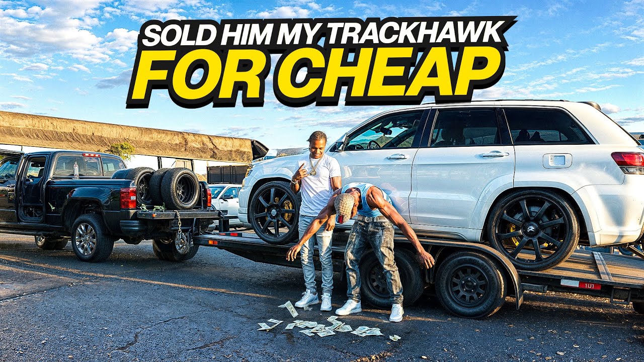 SOLD MY CUSTOM TRACKHAWK FOR JUST $2500 DOLLARS - YouTube