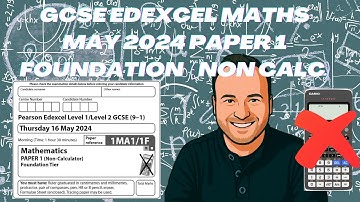 GCSE Edexcel Maths May 2024 Paper 1 Foundation Tier (Non Calculator)