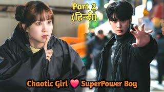 Handsome Boy with SuperPowers Meets a Chaotic Girl🔥Part 2 || Korean Drama Explained in Hindi