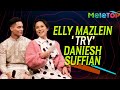 Elly Mazlein 'try' Daniesh Suffian | MeleTOP | Naim Daniel, Ismail Izzani, Sean Lee, Kidd Santhe