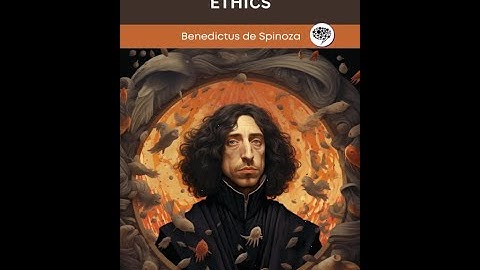 "Ethics" By Baruch Spinoza