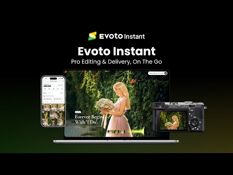 Evoto Instant: Capture, Enhance, and Deliver in Real Time