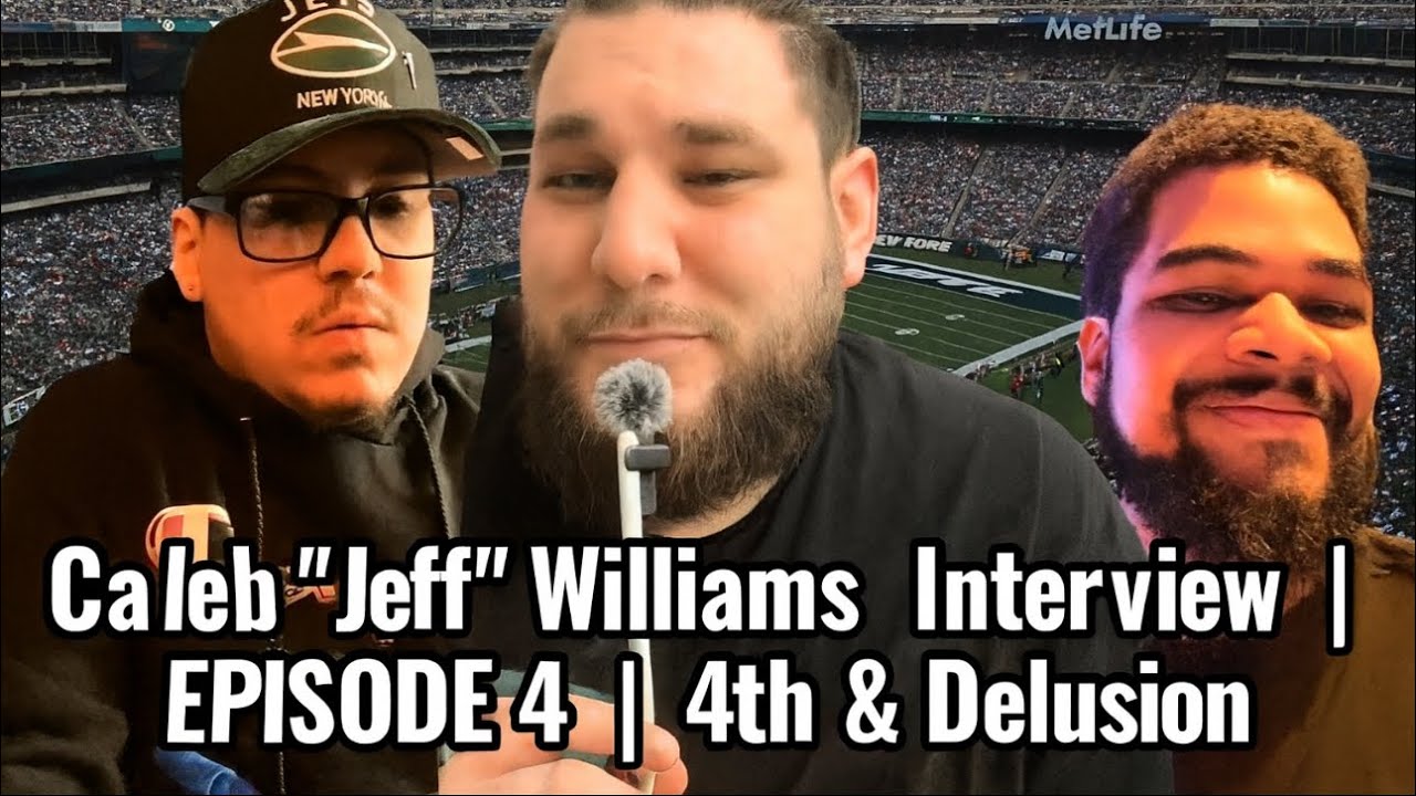 Episode 4: Caleb “Jeff” Williams Interview | 4th & Delusion Podcast ...