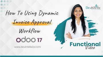 How To Using Dynamic Invoice Approval Workflow In Odoo