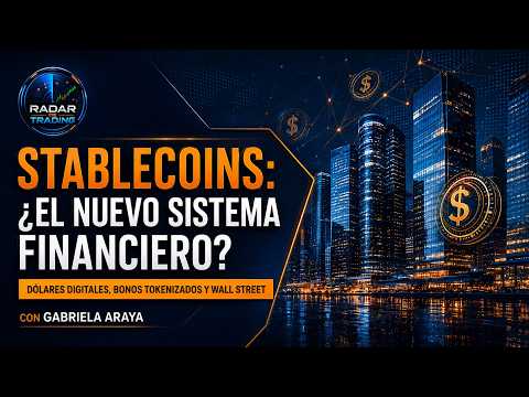 Radar de Trading #9 | Stablecoins y Tokenización: dinero digital que está transformando Wall Street