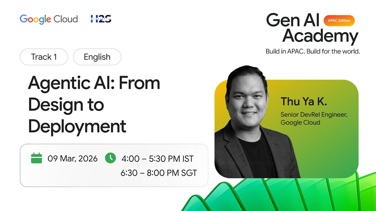 Workshop - Agentic AI: From Design to Deployment (Track 1 - English)