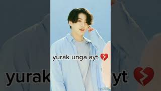 JUNGKOOK ❤ yurak unga ayt 💔