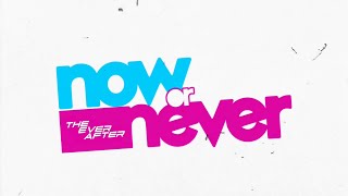 The Ever After - Now or Never [Lyric Video]