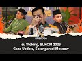 Isu stoking sukom 2026 gaza update serangan di moscow