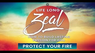 ZEAL - Protect Your Fire Jonathan Banning 06 17 2020