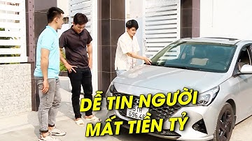 DỄ DÀNG TIN NGƯỜI, người đàn ông MẤT TIỀN TỶ với CHIÊU LỪA TINH VI | CHUYỆN CẢNH GIÁC