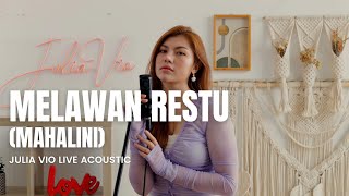 Julia Vio Live Acoustic - Melawan Restu (MAHALINI) | Mungkinkah aku meminta, kisah kita selamanya