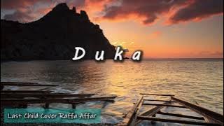 Duka - Last Child Cover Raffa Affar l Lirik Lagu Indonesia