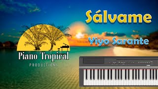 Sálvame Yiyo Sarante - Tutorial Cover Piano/Teclado