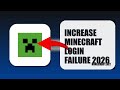 How To Increase Minecraft Login Failure 2026 (UPDATED 2026)