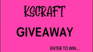 KSCRAFT GiveAway🥰🥰*Closed*