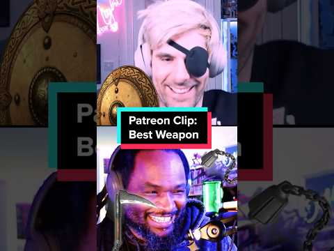 Patreon Clip: What's the Best Weapon?