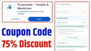 Truemeds Coupon Code 2026 Truemeds Promo Code 2026 Truemeds Discount Codes