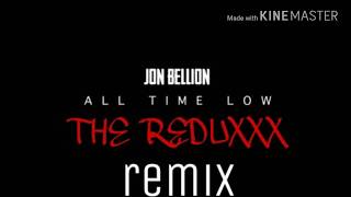 Jon Bellion - All Time Low (Reduxxx remix)