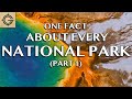 Interesting fact about every us national park pt 1