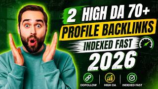 2 FREE High DA Profile Backlinks That Index Fast (2026)