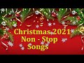 Non Stop Christmas Songs Medley 2021 - 2022 🎅 Top 100 Christmas Nonstop Songs 2021 - 2022 🎁