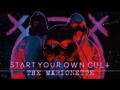 Start Your Own Cult - The Marionette (Music Video)