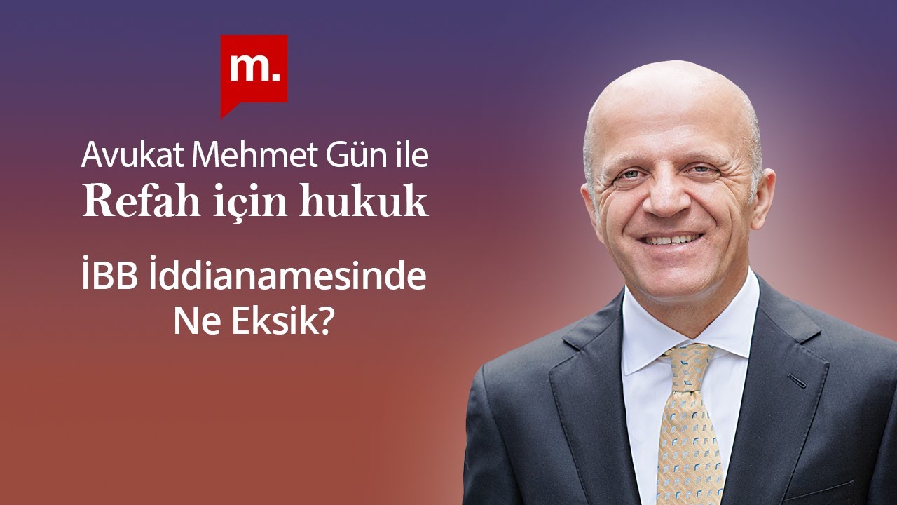 Refah İçin Hukuk - 66 - İBB İddianamesinde Ne Eksik?