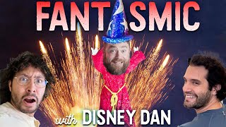 Is Fantasmic! A World Class Attraction? (with Disney Dan) • FOR YOUR AMUSEMENT